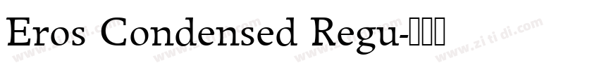 Eros Condensed Regu字体转换